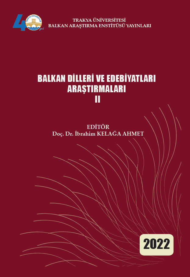 BALKAN DİLLERİ VE EDEBİYATLARI ARAŞTIRMALARI II